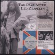 Photo1: Led Zeppelin "Two Daze After"-1 CD, Boleskine house Records (1)