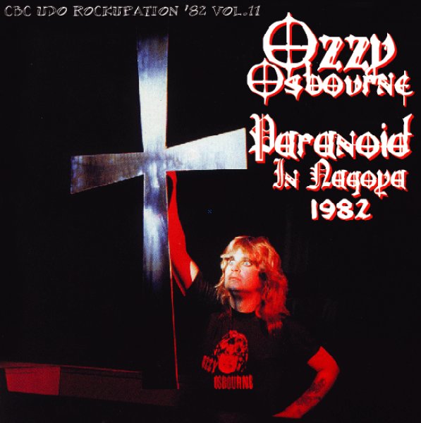 Photo1: OZZY OSBOURNE "PARANOID IN NAGOYA 1982 " 2 CD, PAPER SLEEVE Tarantura (1)